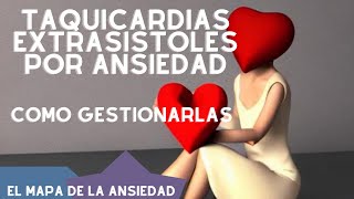 Gestionar taquicardias y extrasistoles por ansiedad [upl. by Marzi]