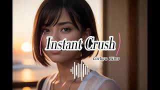 無版權音樂Instant Crush  Corbyn Kites [upl. by Kciredorb]