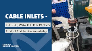 Cable inlets for Grundfos KPL KPG KWM KSE and KSN pumps explained [upl. by Poree]