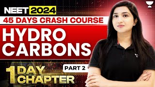 1 Day 1 Chapter Hydrocarbons Part 2  45 Days Crash Course  Akansha Karnwal [upl. by Roye]