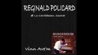 Réginald Policard  Vin avèm [upl. by Millicent]