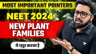 Most Important Points from New Plant Families for NEET 2024 PranavPundarik [upl. by Joub]