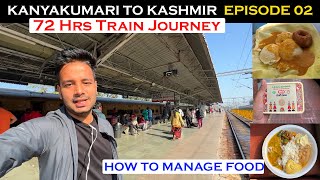 How i managed food in 72 hours train journey  My longest Journey ever [upl. by Yarrum]