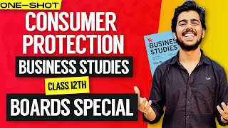 BST ONE SHOT  Consumer Protection  Class 12th Business Studies Board Exam 2023 [upl. by Nada]