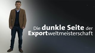 kurzerklärt Die dunkle Seite des Exports [upl. by Aehtorod724]