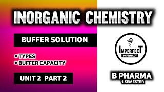 Buffers  Buffer Solution  Types Of Buffers  Buffer Capacity  Pharmaceutical Inorganic Chemistry [upl. by Christy]