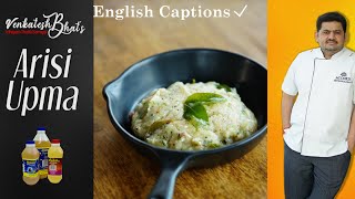 Venkatesh Bhat makes Arisi Upma  RICE UPMA  recipe in Tamil  Upma recipe [upl. by Ecirpac]