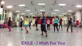 EXILE  I Wish For You by KIWICHEN Zumba [upl. by Nniroc]