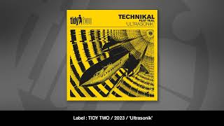 Technikal Feat Teal  Ultrasonik [upl. by Bealle266]