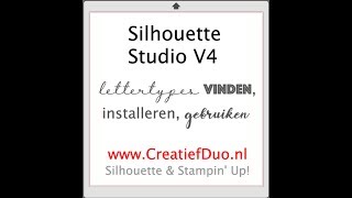 Silhouette Studio uitleg  Lettertypes vinden installeren en gebruiken in Silhouette Studio [upl. by Nevin]