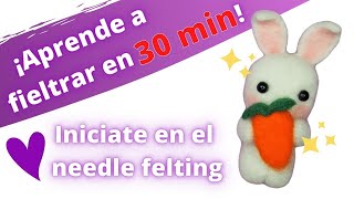 🐰 Fieltro con aguja paso a paso ⚡ El TUTORIAL más fácil en ESPAÑOL ⭐ Needle felting feltingtutorial [upl. by Amikay]