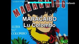 Lu Colombo  Maracaibo Karaoke Originale  cori [upl. by Acsecnarf604]