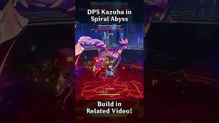 DPS KAZUHA IN SPIRAL ABYSS [upl. by Coshow]