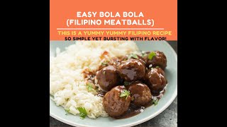 Easy Bola Bola Filipino Meatballs Recipe [upl. by Silma24]