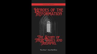 Heroes of the Reformation John Wicliffe [upl. by Ormiston]