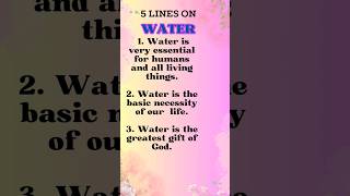 5 Lines on Water  Essay on Water [upl. by Tenenbaum]