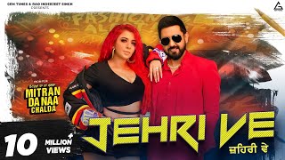 Jehri Ve  Gippy Grewal  Jasmine Sandlas  Pankaj Batra  Mitran Da Naa Chalda [upl. by Nowad]