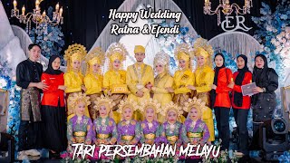 TARI PERSEMBAHAN MELAYU WEDDING RATNA amp EFENDI 2024 [upl. by Parnell]