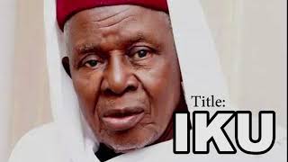 AGBAYE IKU KOSI by Sheikh AbdulRaheem Oniwasi Agbaye RTA [upl. by Ordisi]