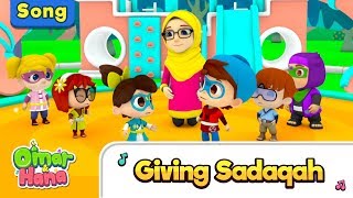 Omar amp Hana  Giving Sadaqah  Islamic Songs for Kids  Nasheed for Children [upl. by Eiramit]