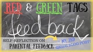 RED amp GREEN TAGS  PARENT FEEDBACK  MY 2ND QKIDS BLOG POST [upl. by Larkin]