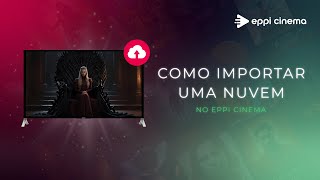 Como Importar uma Nuvem no Eppi Cinema ☁️🎬 [upl. by Savdeep]