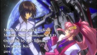 KazDub Mobile Suit Gundam SEED  quotMizu No Akashi Water Evidencequot English COVER [upl. by Noella]