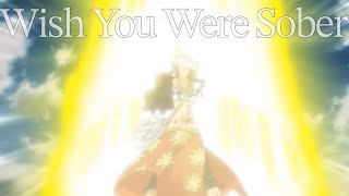 Wish You Were Sober  Cana Alberona AMV [upl. by Halimak]