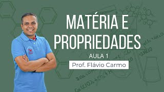 Propriedades da matéria substância mistura e sistema  AULA 01 [upl. by Nazay]