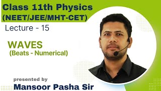 WAVES Class 11 PHYSICS Lecture  15 NEETJEEMHTCET Beats Numericals [upl. by Hamal]