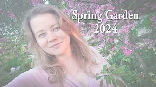 Spring garden 2024 [upl. by Anecuza]