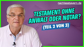 Wie schreibe ich ein Testament ohne Anwalt oder Notar Teil II von 3 Teilen [upl. by Adlai]