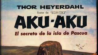 Documental de Thor Heyerdahl quotAkuaku El Secreto de la Isla de Pascuaquot [upl. by Hendon821]