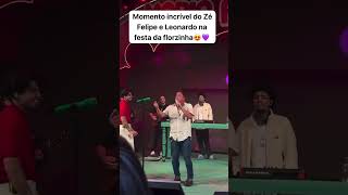 Ze Felipe cantando com seu pai Leonardo 🥰 [upl. by Divad]