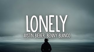 Justin Bieber amp benny blanco  Lonely Lyrics [upl. by Enirac]