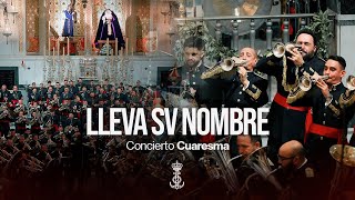 4K Concierto Cuaresma  𝐋𝐋𝐄𝐕𝐀 𝐒𝐕 𝐍𝐎𝐌𝐁𝐑𝐄  𝐁𝐂𝐓 𝐏𝐚𝐬𝐨 𝐲 𝐄𝐬𝐩𝐞𝐫𝐚𝐧𝐳𝐚 [upl. by Adnicul]