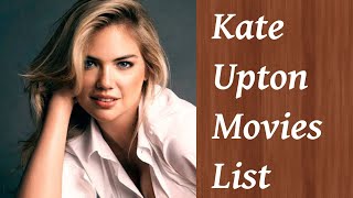 Kate Upton Movies List [upl. by Nivlam]