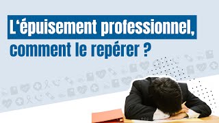 Lépuisement professionnel comment le repérer  🧠 [upl. by Onitnerolf]