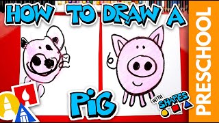 Drawing A Pig Using Shapes  Preschool [upl. by Eiahpets]