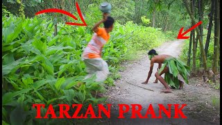 Tarzan Prank  Part 1 [upl. by Agueda]