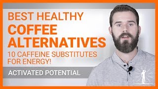 BEST Healthy Coffee Alternatives  10 Caffeine Substitutes For Energy [upl. by Lukas]