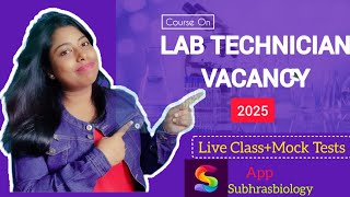 Laboratory Technician Vacancy 2025 New Course Launched on SubhrasBiology App [upl. by Naoma]