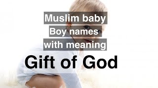 Muslim baby boy names with meaning gift of God [upl. by Netsrik]