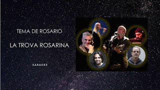 Tema De Rosario  Karaoke  La Trova Rosarina [upl. by Nnahgaem305]