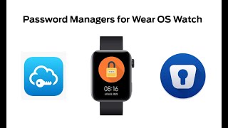 Password manager for Wear OS Watch [upl. by Nelleeus]