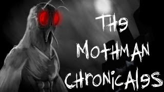 The Mothman Chronicles [upl. by Cerell588]