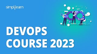 DevOps Course 2023  Complete Devops Course  DevOps For Beginners  Simplilearn [upl. by Gascony]