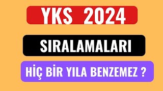 YKS 2024 SIRALAMALARI HİÇ BİR YILA BENZEMEYECEK [upl. by Emsmus]