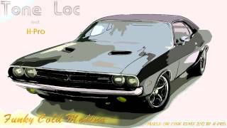 Tone Loc  Funky Cold Medina Muscle Car Funk Remix 2012 by HPromp4 [upl. by Siurad]