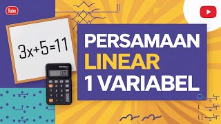 Persamaan Linear 1 Variabel  Penjelasan Lengkap dan Contoh Soal [upl. by Seymour395]